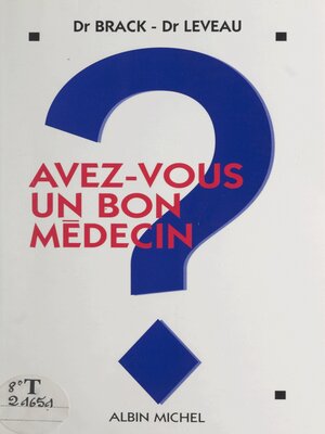 cover image of Avez-vous un bon médecin ?